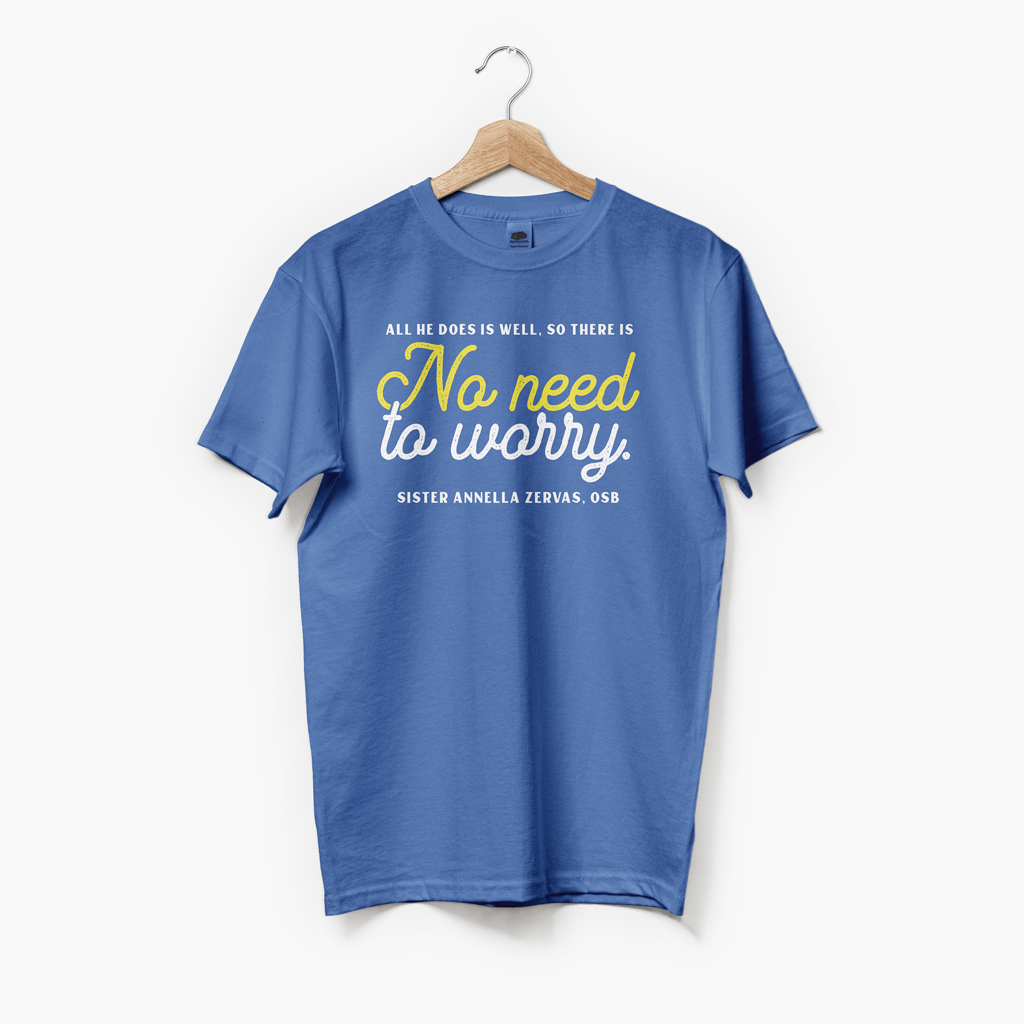 Sister Annella T-Shirt — No Need to Worry