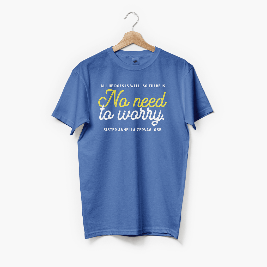 Sister Annella T-Shirt — No Need to Worry