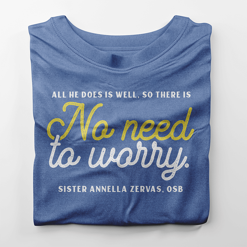 Sister Annella T-Shirt — No Need to Worry