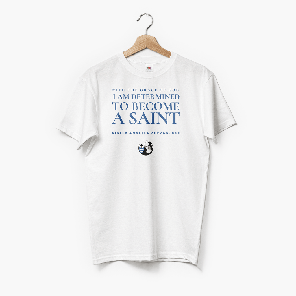 Sister Annella T-Shirt — I am Determined to Become a Saint